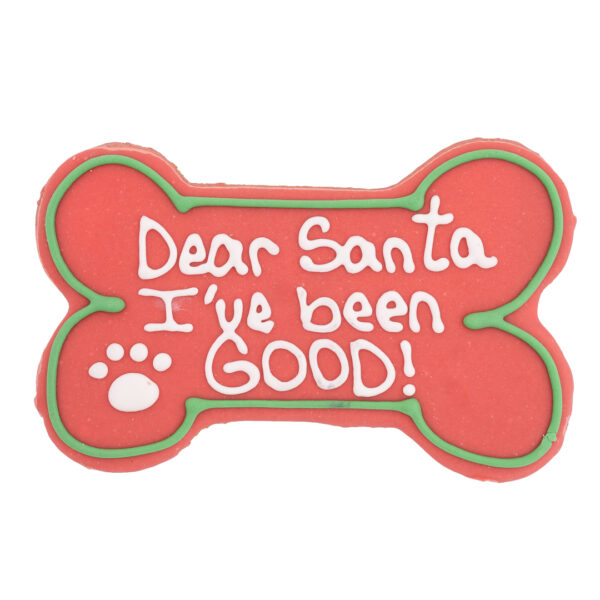 Dear Santa I've Been Good! dog cookie